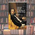 Il ritratto di Dorian Gray, un libro che ci insegna a guardarci dentro