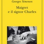 ''Maigret e il signor Charles'', l'ultima avventura del celebre commissario uscito dalla penna di Georges Simenon 4 12102012131645 sm 2829