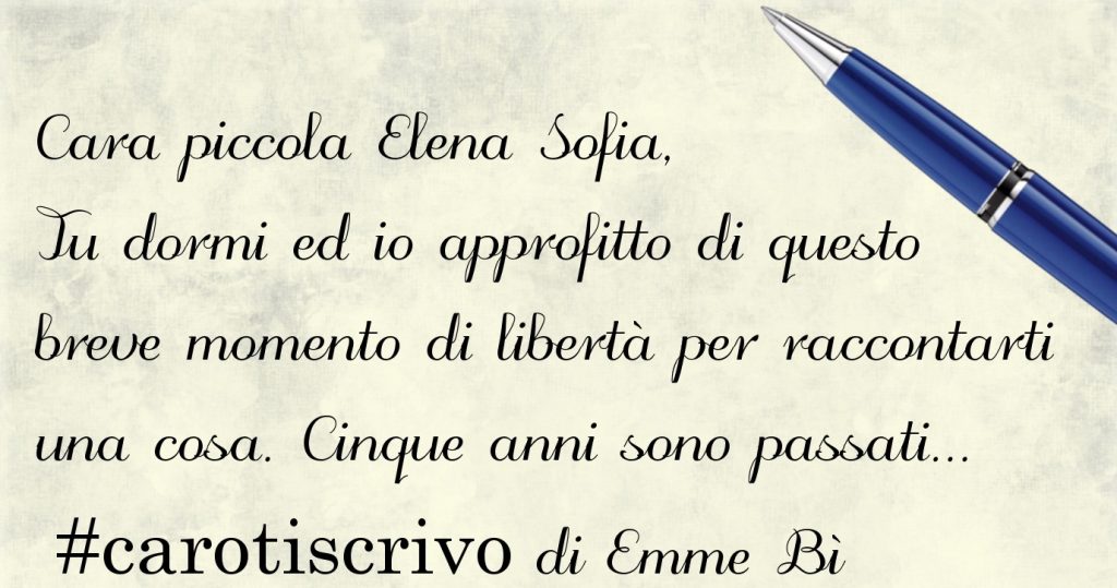 Lettera di Emme Bì alla figlia - #CaroTiScrivo
