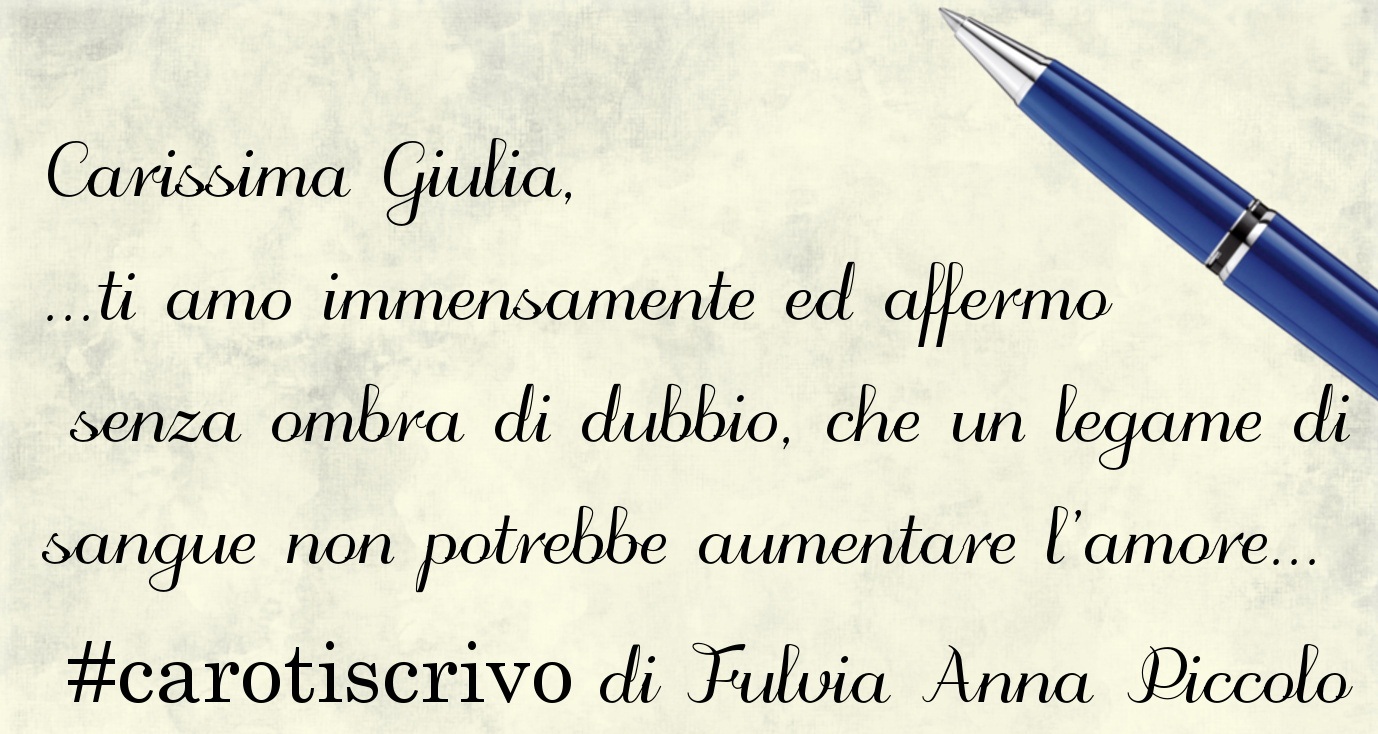 Lettera di Fulvia Anna Piccolo a Giulia
