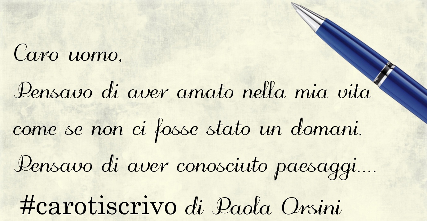 Lettera ad un uomo di Paola Orsini