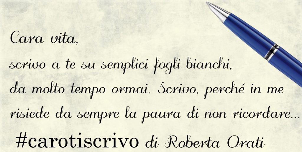 Lettera alla vita di Roberta Orati