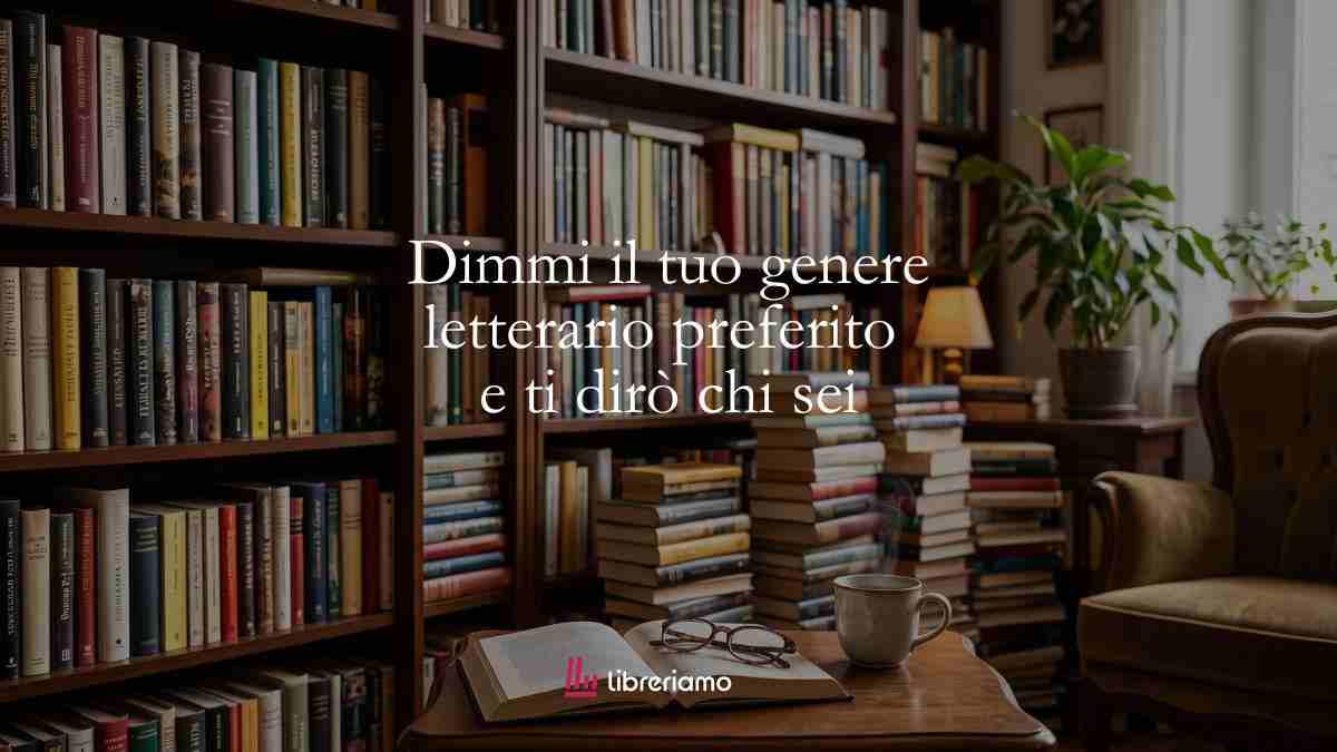 Dimmi il tuo genere letterario preferito e ti dirò chi sei: la mappa psicologica dei lettori