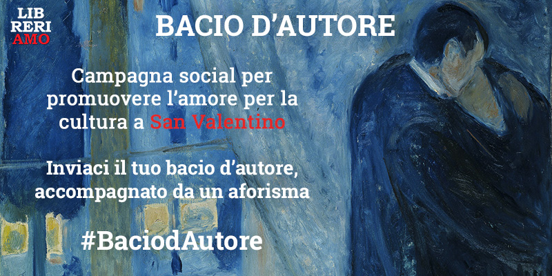 "Bacio d’autore", la campagna social per esprimere il proprio amore per la cultura a San Valentino