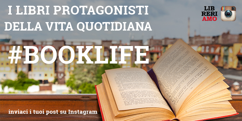 “Book Life”, la campagna social per promuovere la lettura su Instagram, in cui i libri diventano “modelli” della quotidianità
