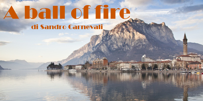 A ball of fire - racconto di Sandro Carnevali