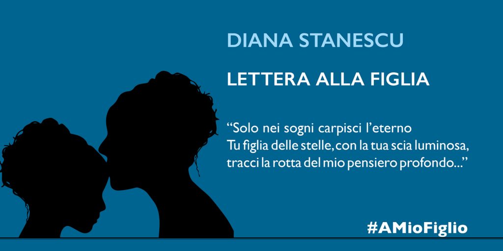 Lettera di Diana Stanescu alla figlia