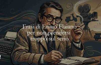 10 frasi ironiche di Ennio Flaiano che ci insegnano a non prenderci troppo sul serio