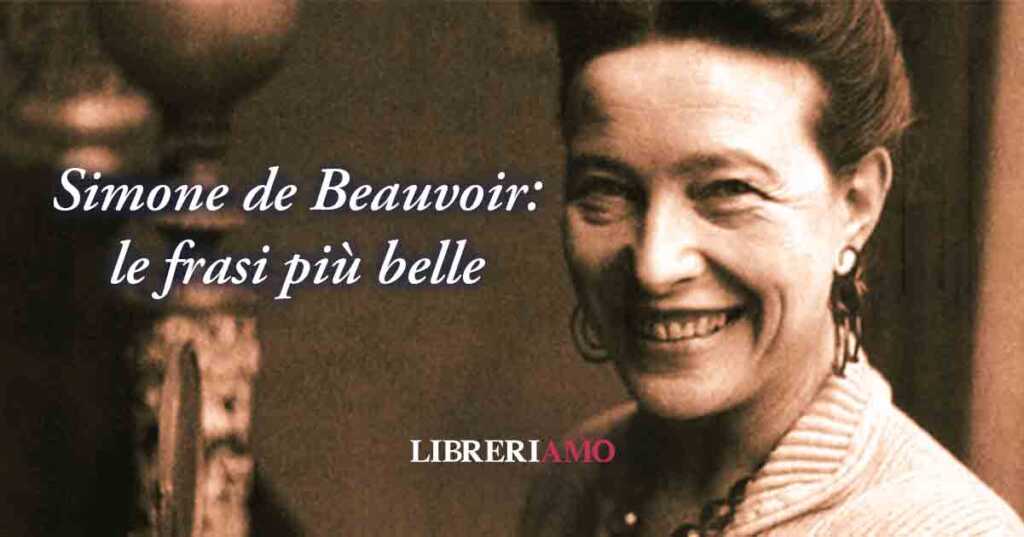 Simone de Beauvoir: le frasi del suo pensiero e del suo impegno