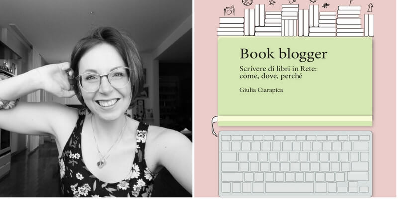 Come scrivere di libri in rete e sui social, i consigli di Giulia Ciarapica