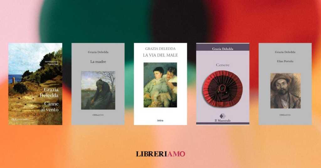Grazia Deledda, i 5 libri più famosi della grande scrittrice sarda