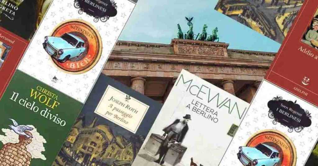 6 libri da leggere prima di organizzare un viaggio a Berlino