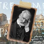 Come Victor Hugo salvò la maestosa Notre-Dame