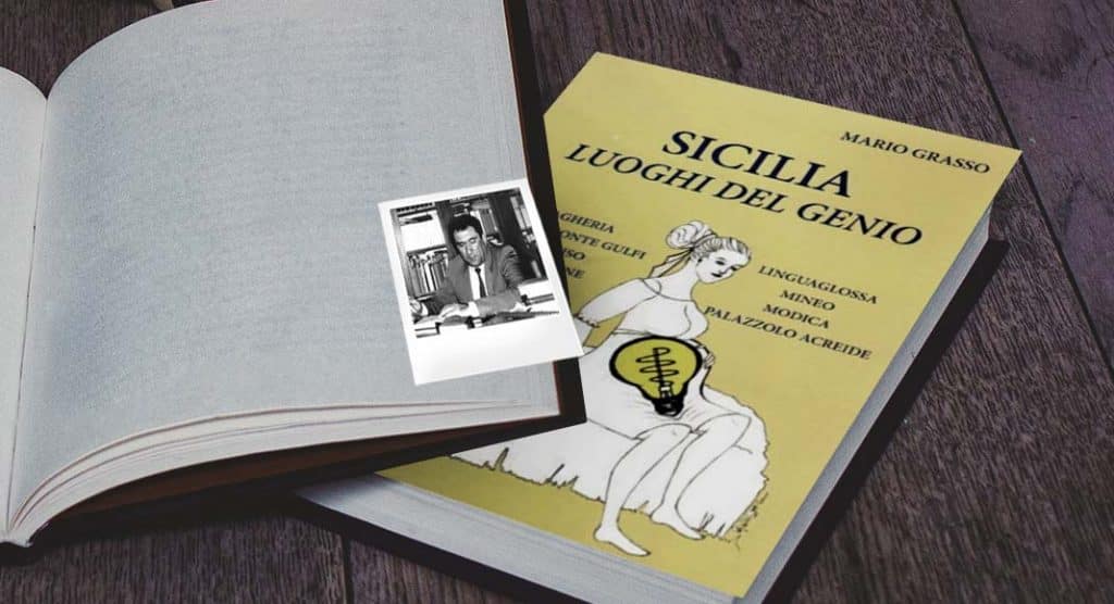 I luoghi del "genio siciliano" nell'ultimo libro di Mario Grasso