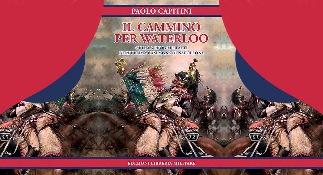 Il cammino per Waterloo, il libro di guerra che invita tutti a riflettere