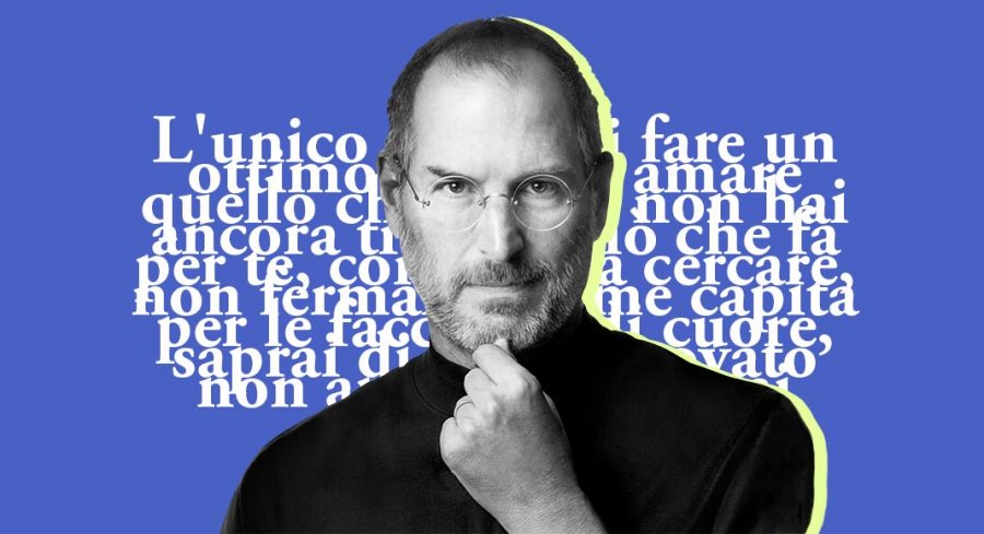 Steve Jobs Siate Affamati Siate Folli Significato