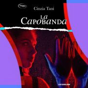 "La capobanda" di Cinzia Tani, che cosa si nasconde dietro il bullismo 2 la capobanda