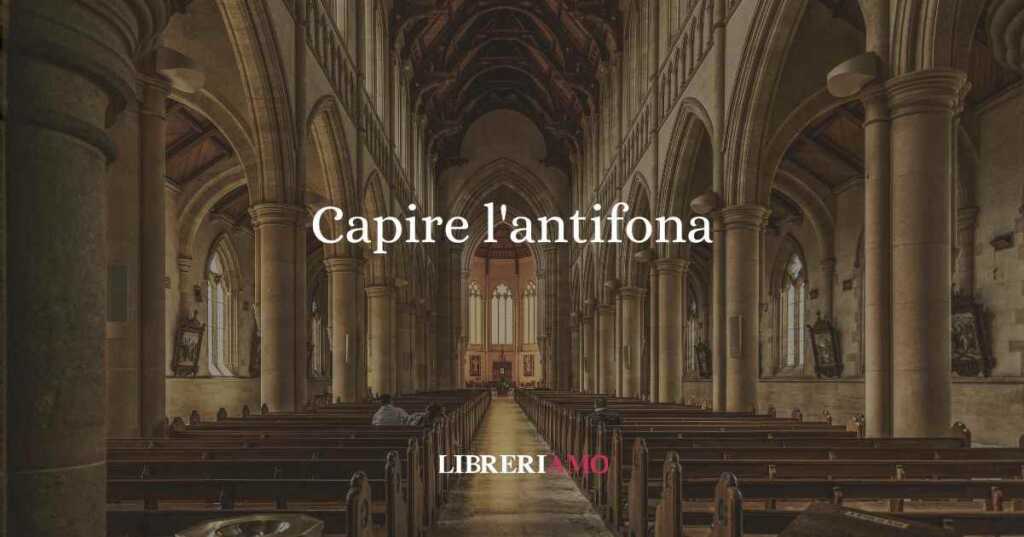 Capire l'antifona, origine e significato del modo di dire