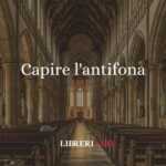 "Capire l'antifona", origine e significato del modo di dire 64 Capire l'antifona, origine e significato del modo di dire