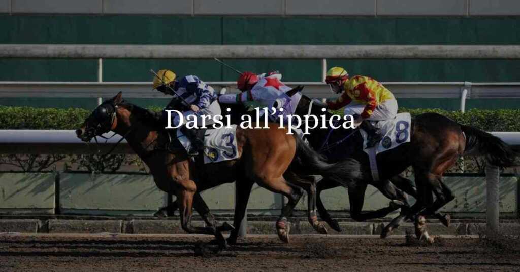 Darsi all'ippica, significato e origine del modo di dire