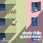 Storie dalla quarantena, il podcast con i racconti dell'isolamento in Italia 2 Storie dalla quarantena, il podcast con i racconti dell'isolamento in Italia