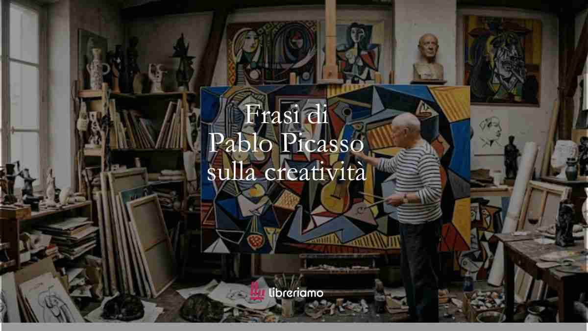 8 frasi di Pablo Picasso per scoprire il potere della creatività 1 8 frasi di Pablo Picasso per scoprire il potere della creatività