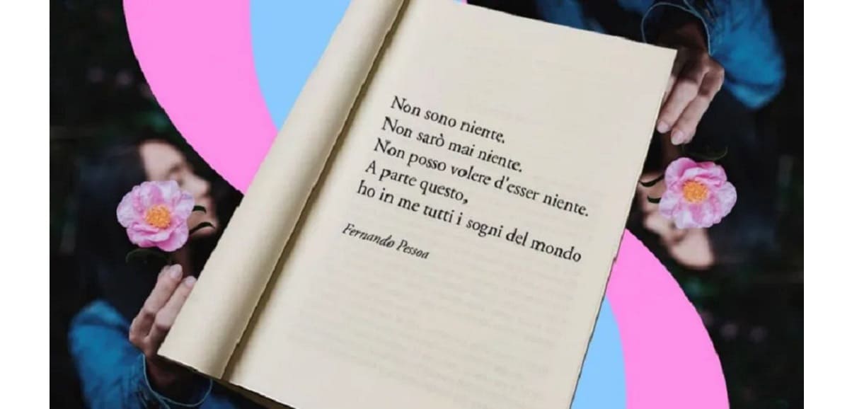 "Ho in me tutti i sogni del mondo" di Fernando Pessoa