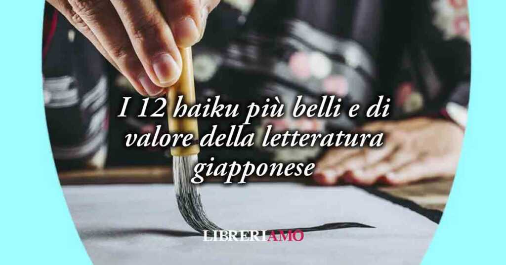 I 12 haiku più belli e di valore della letteratura giapponese