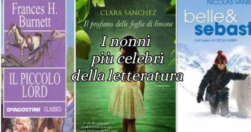 I 6 nonni più famosi e amati della letteratura