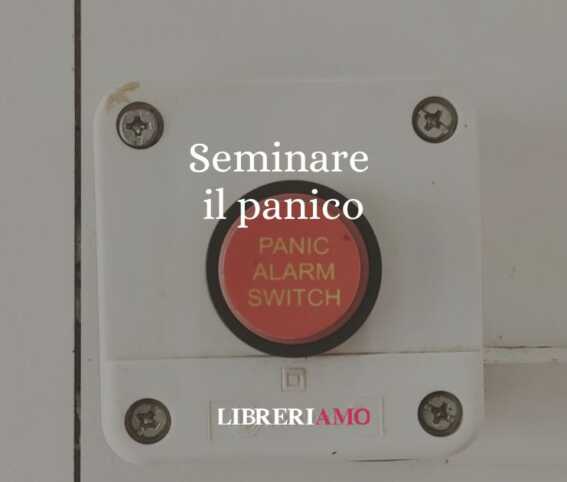 Seminare il panico, origine e significato del modo di dire