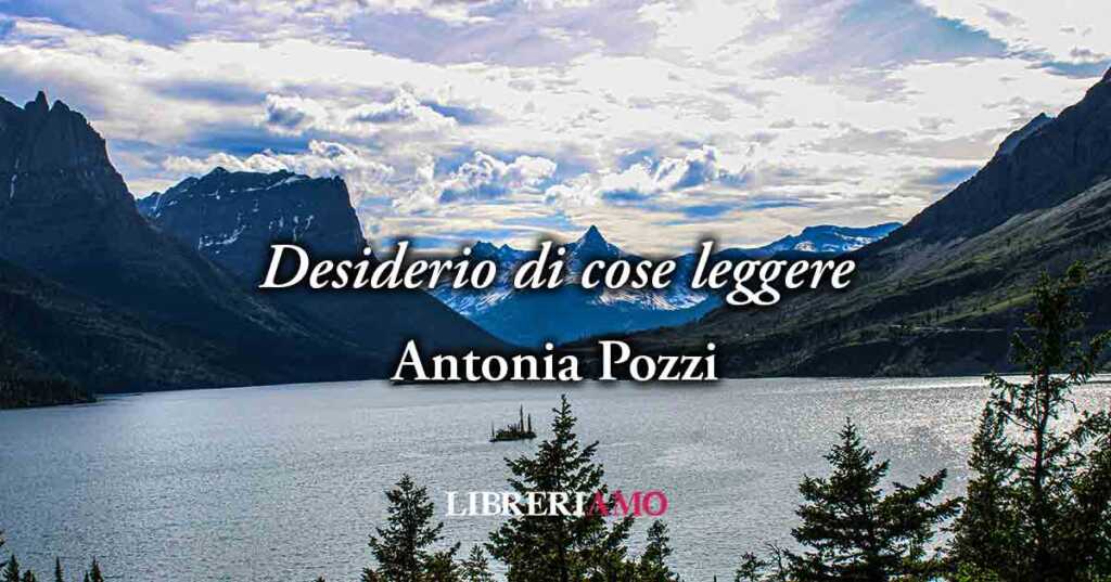 "Desiderio di cose leggere" (1934), poesia sul valore della vita senza l'angoscia