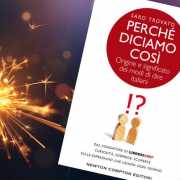 I modi di dire benauguranti per accogliere il nuovo anno nel modo migliore 3 I modi di dire benauguranti per accogliere il nuovo anno nel modo migliore