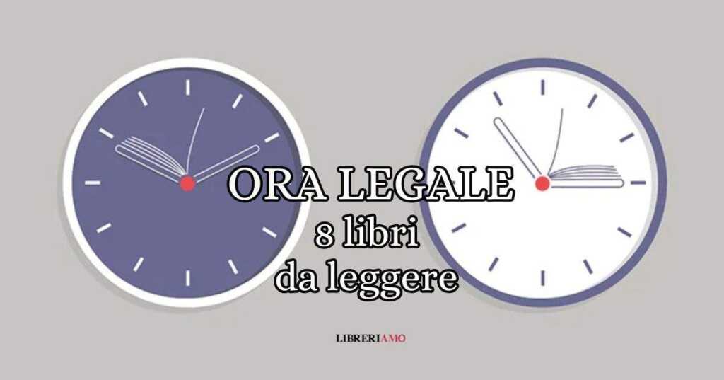 Ora legale, 8 libri da leggere per rilassarsi ed affrontarla al meglio