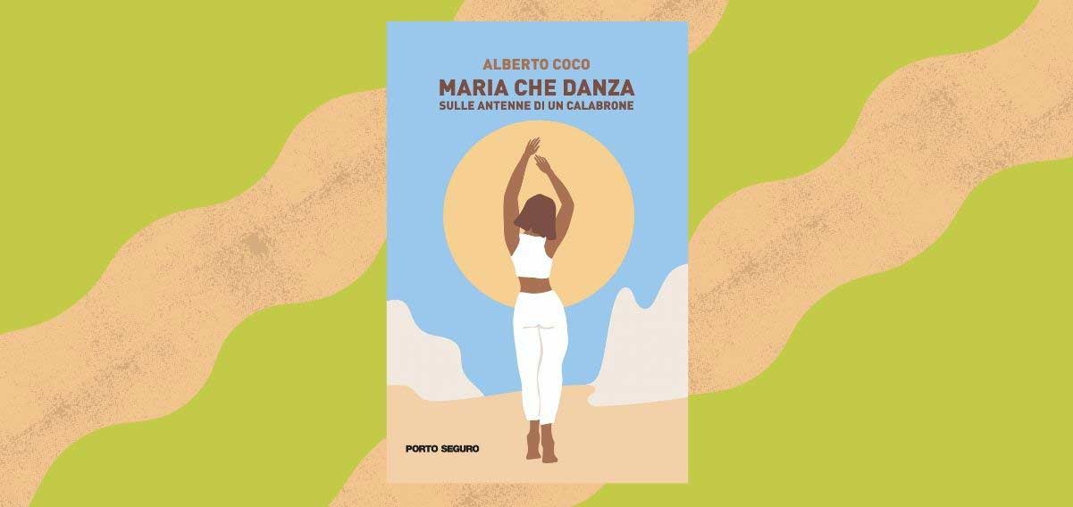 “Maria che danza sulle antenne di un calabrone”, l'esordio letterario di Alberto Coco