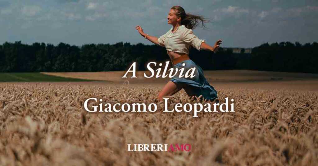 "A Silvia" (1828), la poesia di Giacomo Leopardi sulle fine della speranza e della felicità