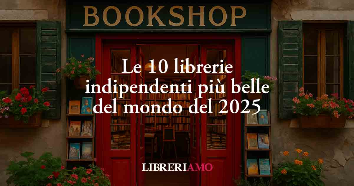 Le 10 librerie indipendenti più belle del mondo del 2025
