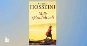 Perché leggere Mille splendidi soli, un libro ancora troppo attuale