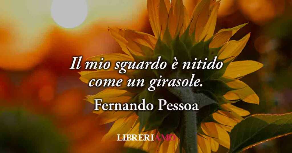 Una poesia di Fernando Pessoa svela che per amare la vita bisogna tornare a stupirsi
