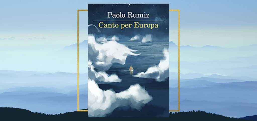 Canto per Europa di Paolo Rumiz, una fiaba tra mito e attualità