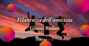 "Filastrocca dell'amicizia", la poesia di Gianni Rodari sulla forza dell'inclusione