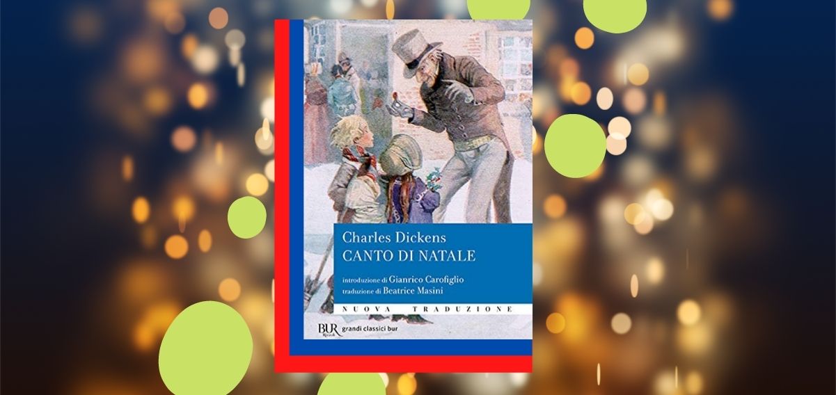 "Canto di Natale" di Charles Dickens, un romanzo di speranza e di magia
