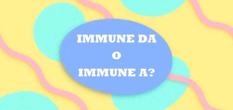 Si dice immune da o immune a? La risposta della Crusca