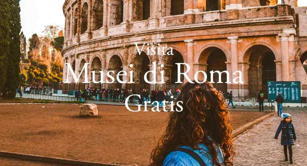 Musei di Roma Gratis