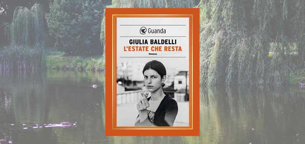 “L’estate che resta”, l’esordio sorprendente di Giulia Baldelli-1201-568