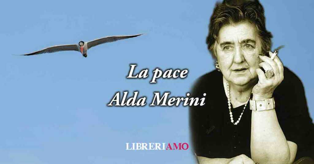 Una poesia di Alda Merini sulla pace e la stupidità della guerra