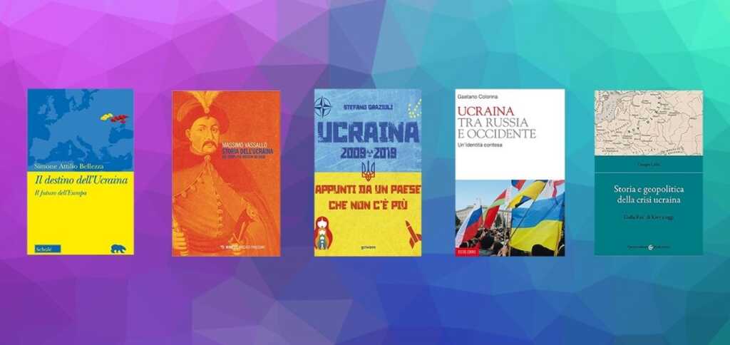 Crisi Ucraina, 5 libri da leggere per capire cosa sta succedendo