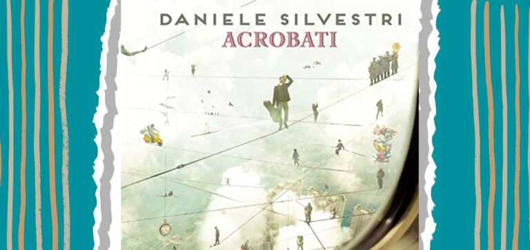 "Acrobati" di Daniele Silvestri e la disobbedienza alla gravità