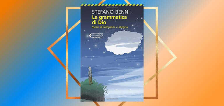 "La grammatica di Dio" di Stefano Benni