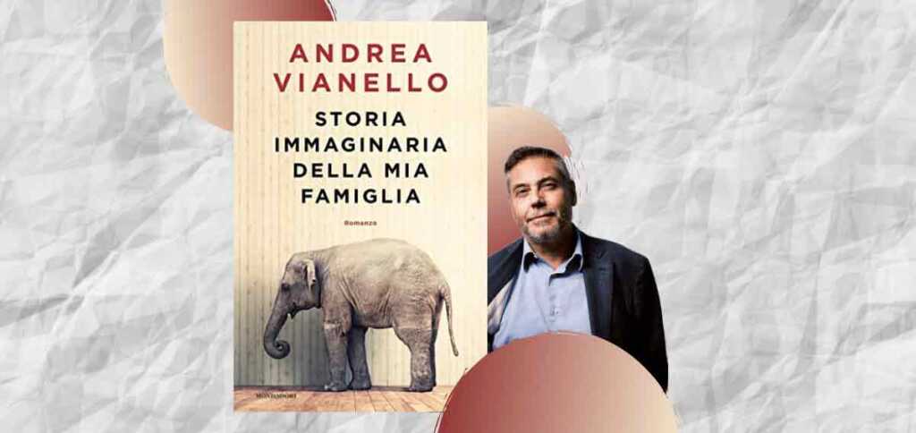 Andrea Vianello racconta la sua famiglia immaginaria