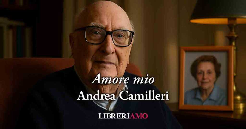 "Amore mio" di Andrea Camilleri, la poesia che celebra il vero amore e i 100 anni del maestro